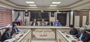 نشست بررسی مشکلات گازرسانی در شهرستان شفت با تمرکز بر مناطق روستایی و گردشگر پذیر ؛ امامزاده ابراهیم محور بحثها بود.